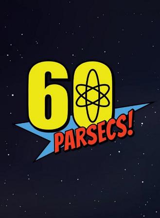 60 Parsecs!