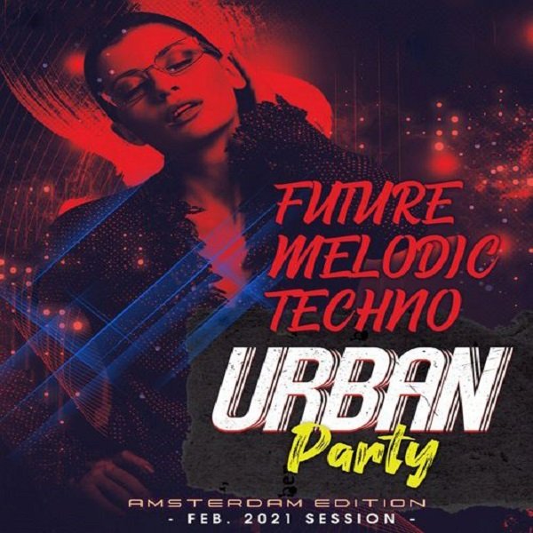 Future Melodic Techno. Urban Party