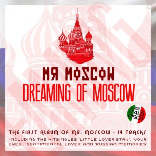 Mr. Moscow - Dreaming Of Moscow